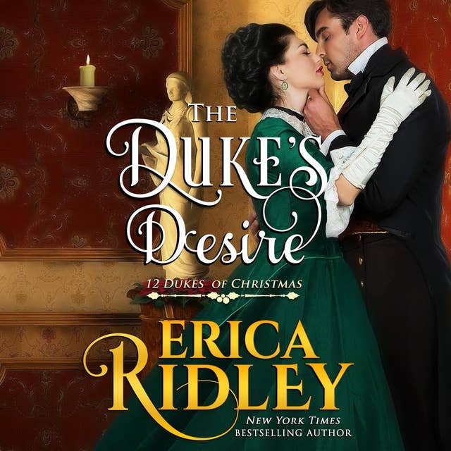 The Duke's Desire: 12 Dukes of Christmas, Book 8