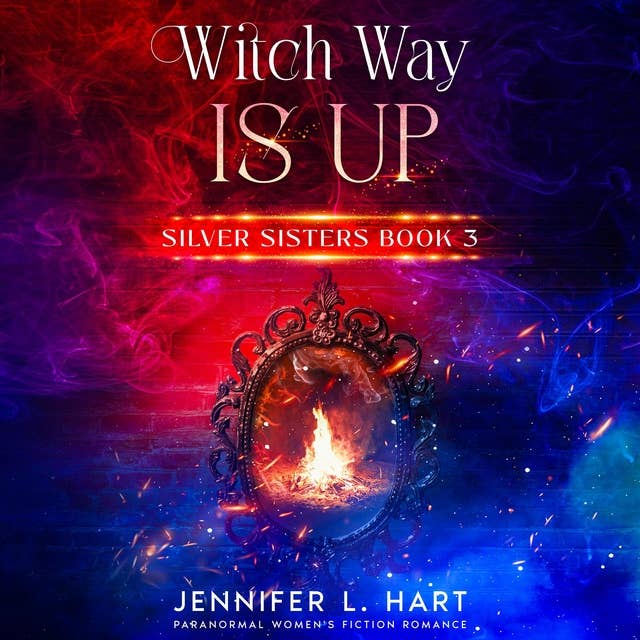 Witch Way is Up: Paranormal Women's Fiction Romance