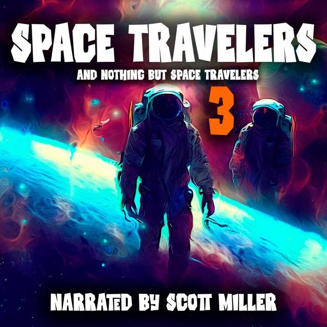 Cover for Space Travelers and Nothing But Space Travelers 3