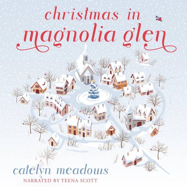 Christmas in Magnolia Glen: A Sweet Christmas Romance