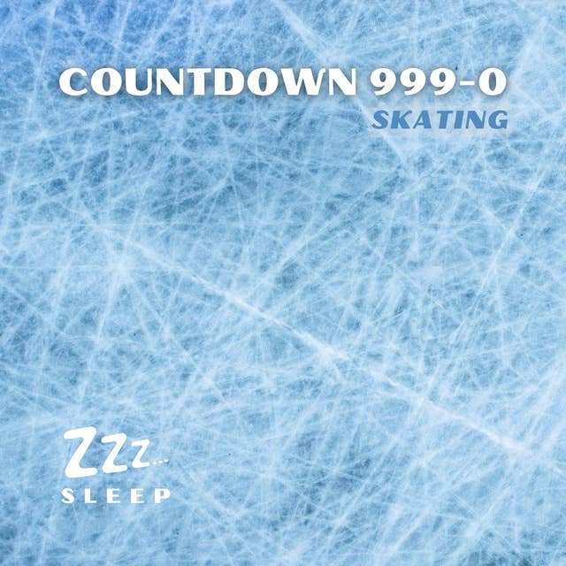 Countdown 999-0: Skating