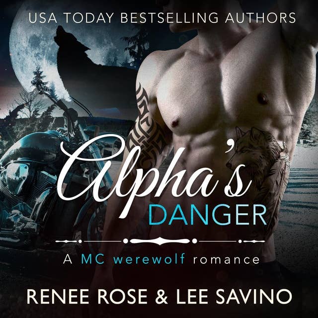 Alpha's Danger: An MC Werewolf Romance: An MC Werewolf Romance