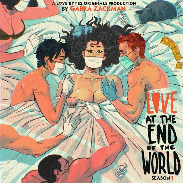 Cover for Love At the End of the World Season One: My Covid Romance