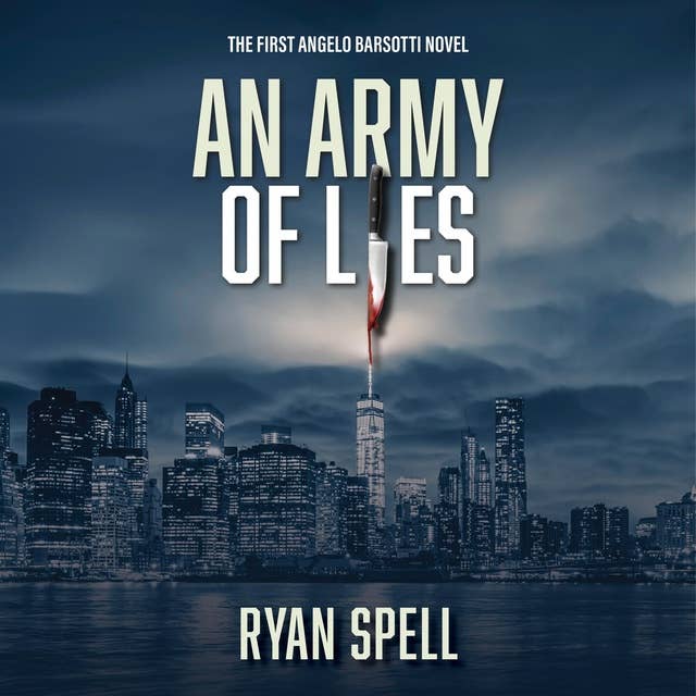 An Army of Lies: The First Angelo Barsotti Novel