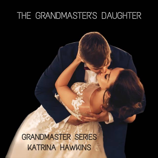 The Grandmaster's Daughter