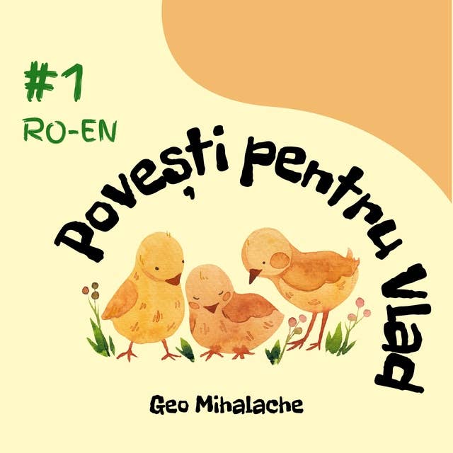 Povesti pentru Vlad - Volumul 1: Povesti pentru copii in limba romana - Romanian Stories for Children: Romanian - English Edition, Editie completa