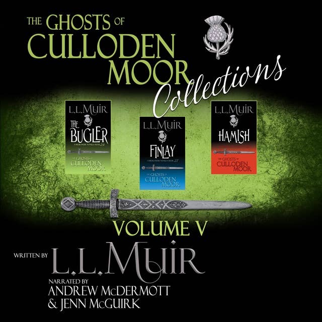 The Ghosts of Culloden Moor Collections: Volume V