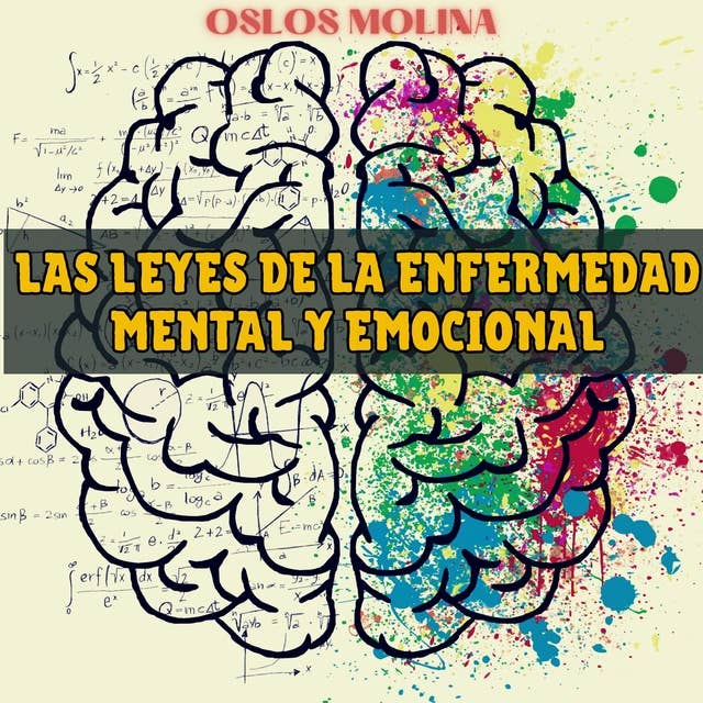 Las leyes de la enfermedad mental y emocional: Neuróticos Anonimos