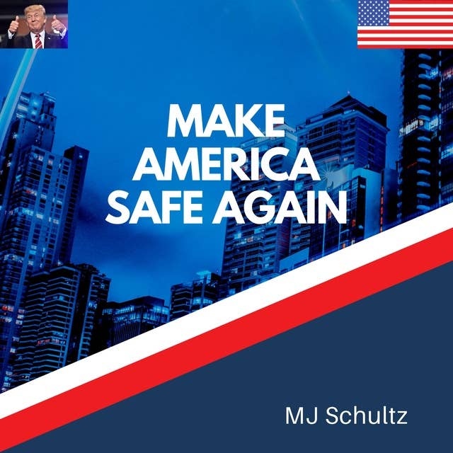 Make America Safe Again...: MAGA Movement Triumphs