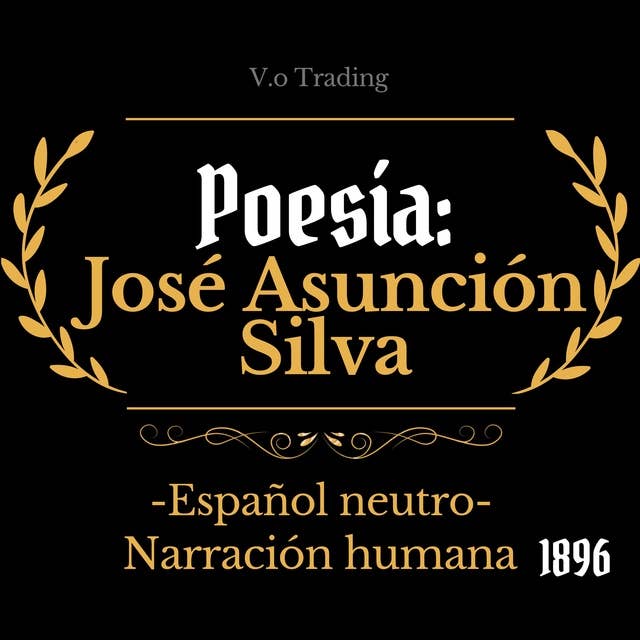Poesía: José Asunción Silva