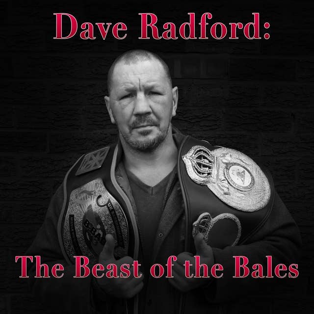 Dave Radford: The Beast of the Bales