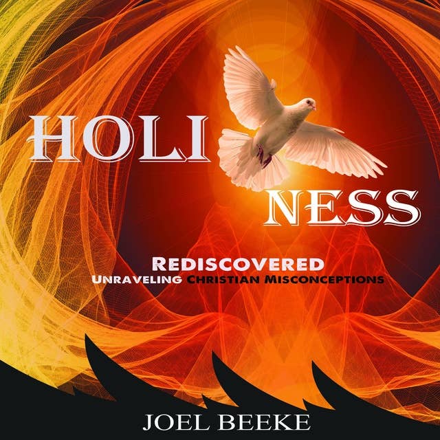Holiness Rediscovered: Unraveling Christian Misconceptions