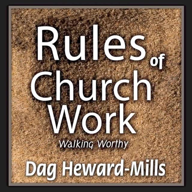 Rules of Church Work: Walking Worthy