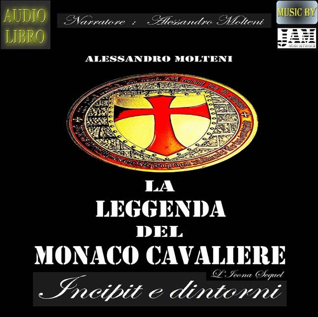 La leggenda del Monaco Cavaliere - Incipit e dintorni