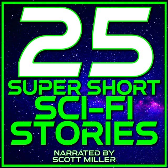25 Super Short Sci-Fi Stories