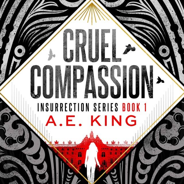 Cruel Compassion: An Adult Dystopian Romantic Thriller