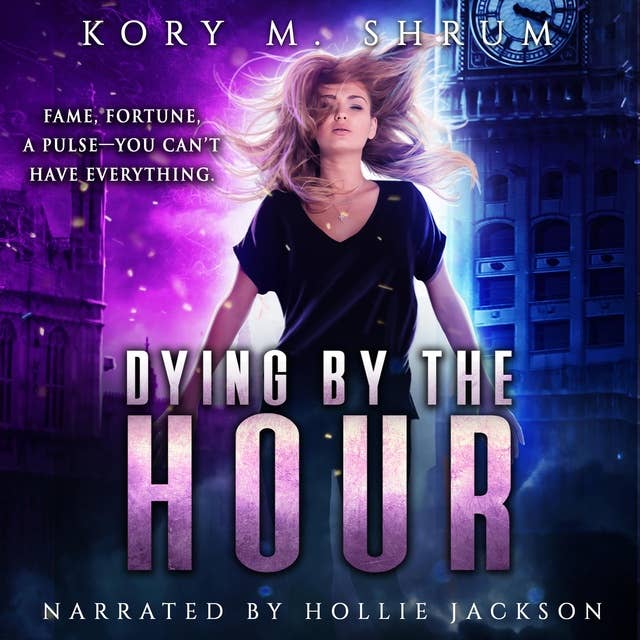 Dying by the Hour: a Dying for a Living novel