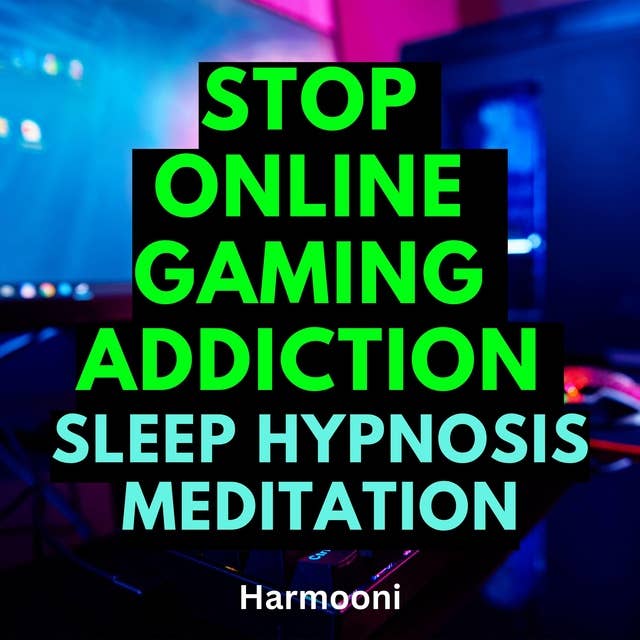 Stop Online Gaming Addiction Sleep Hypnosis Meditation