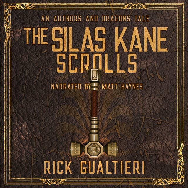 The Silas Kane Scrolls: An Authors & Dragons Origin Story