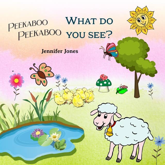 Peekaboo, Peekaboo, What Do You See?