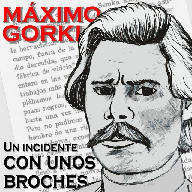 Un incidente con unos broches: Máximo Gorki