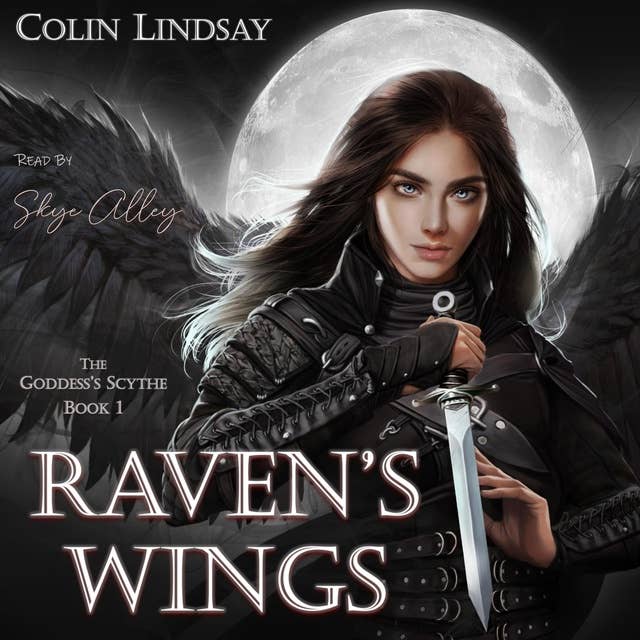 Raven's Wings: Blade of the Goddess