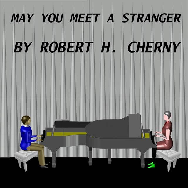 May You Meet A Stranger