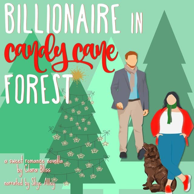 Billionaire in Candy Cane Forest: sweet holiday romance novella