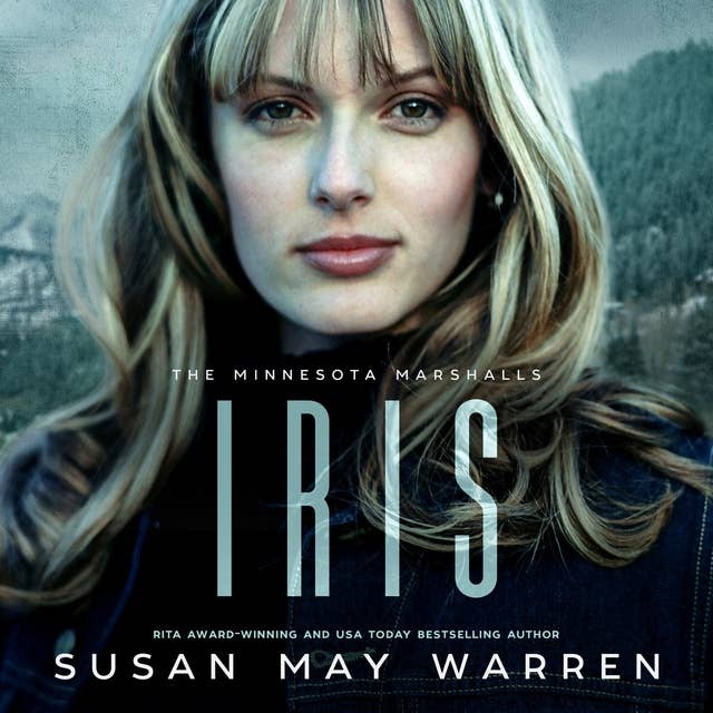 Iris: A Minnesota Marshalls Novel