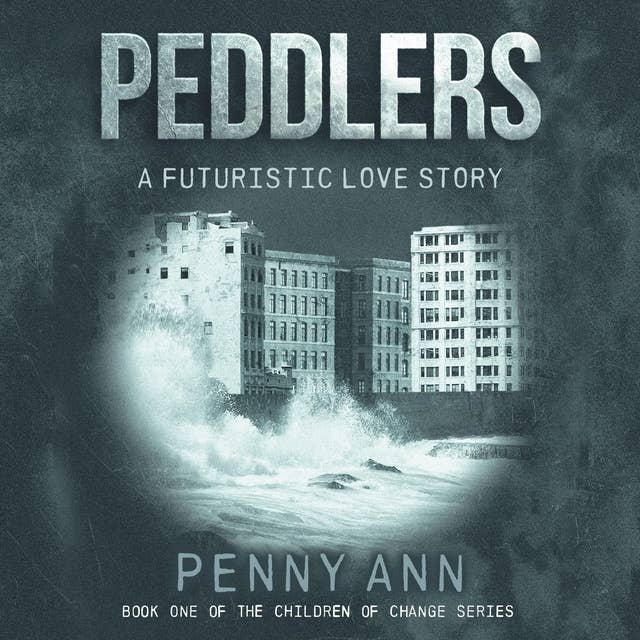 Peddlers: A Futuristic Love Story