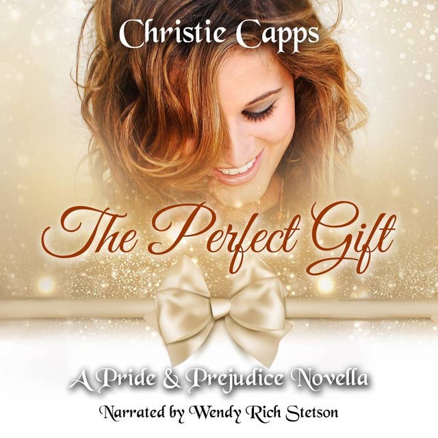 The Perfect Gift: A Pride & Prejudice Novella