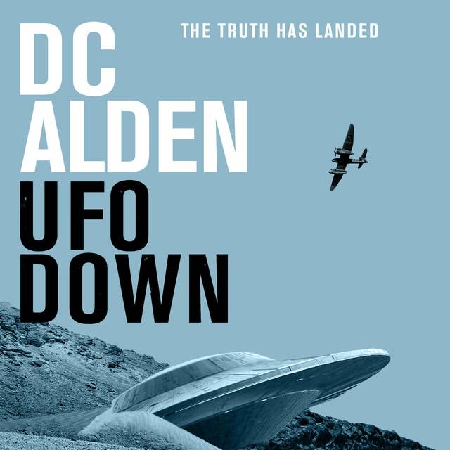 UFO DOWN: A British Sci-Fi Mystery Thriller