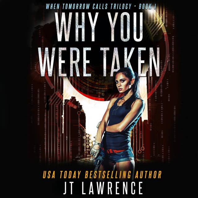 Why You Were Taken: A Futuristic Conspiracy Thriller