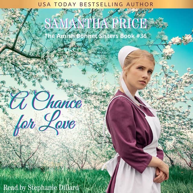 A Chance For Love: Amish Christian Romance