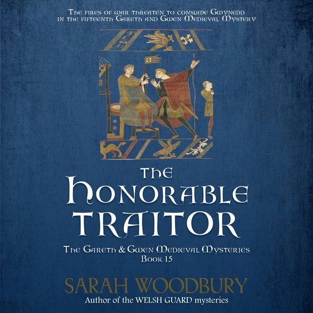 The Honorable Traitor: The Gareth & Gwen Medieval Mysteries