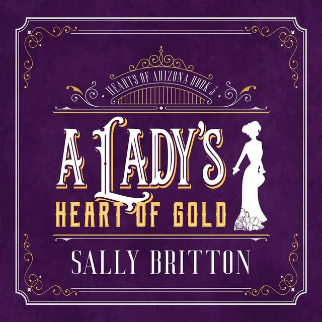 A Lady's Heart of Gold: An American Victorian Romance