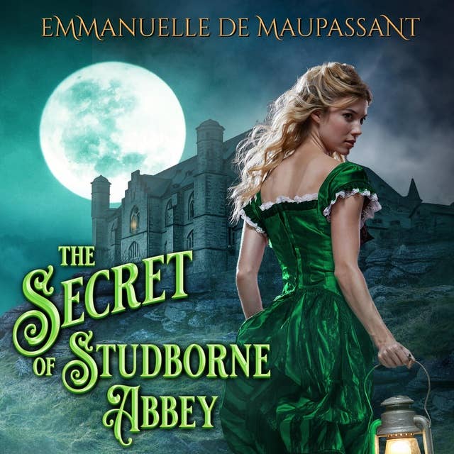 The Secret of Studborne Abbey: two thrilling historical romances