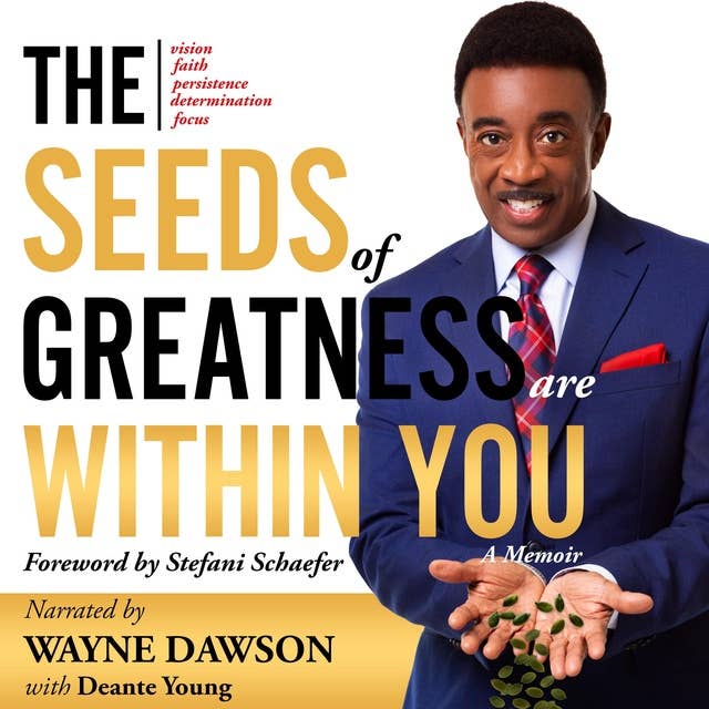 The Seeds of Greatness Are Within You