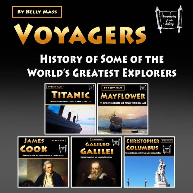 Voyagers: History of Some of the World’s Greatest Explorers