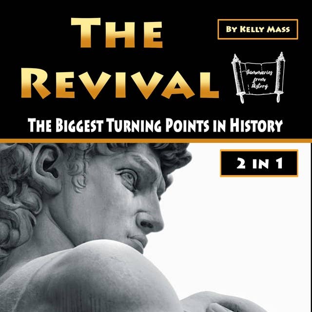 The Revival: The Biggest Turning Points in History