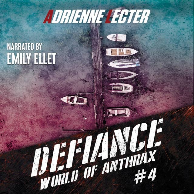 Defiance: A Post-Apocalyptic Survival Thriller Series