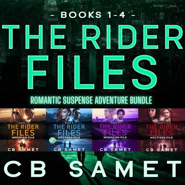 The Rider Files, Omnibus Books 1-4: Romantic Suspense Adventure