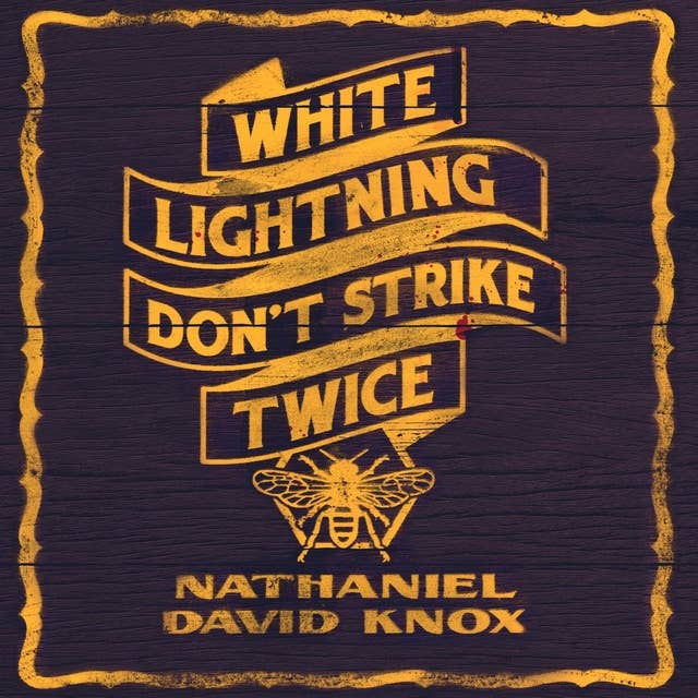 White Lightning Don't Strike Twice