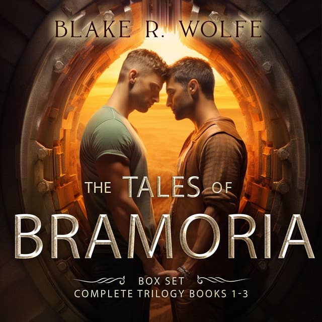 The Tales of Bramoria: Complete LGBTQ Fantasy Trilogy Box Set
