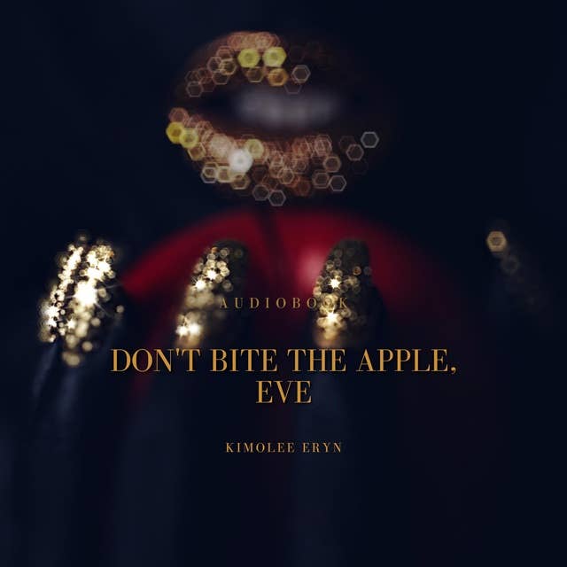 Don't Bite the Apple, Eve
