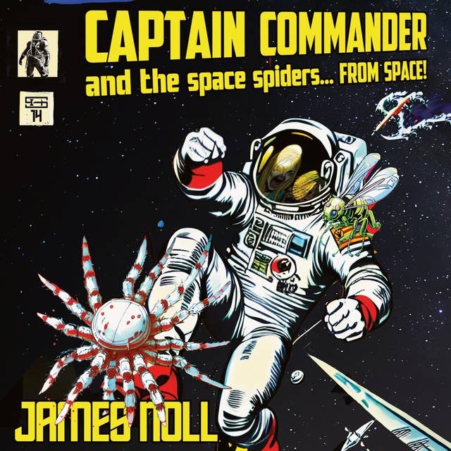 Captain Commander and the Space Spiders... From Space!