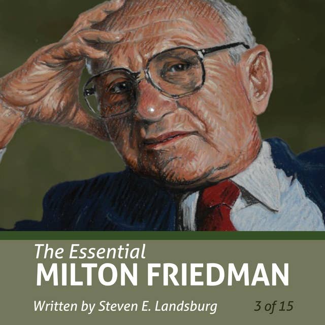 The Essential Milton Friedman (Essential Scholars)