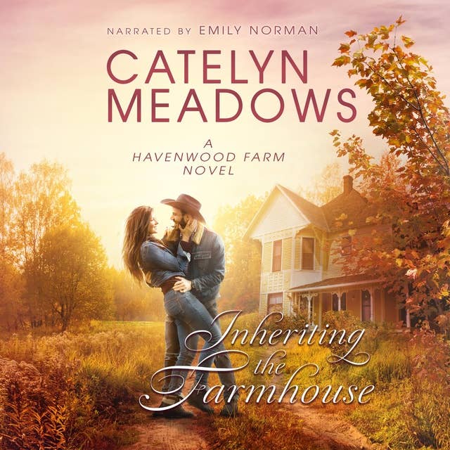 Inheriting the Farmhouse: A Western Christian Romance