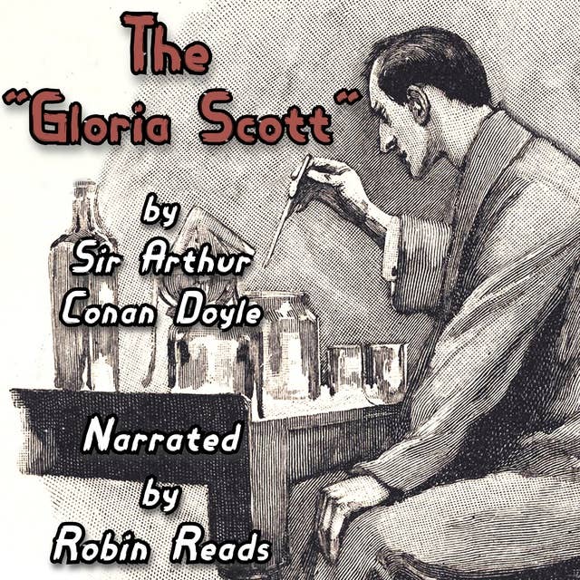 Sherlock Holmes and the Adventure of the Gloria Scott: A Robin Reads Audiobook