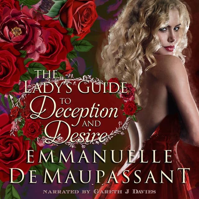 The Lady's Guide to Deception and Desire: a passionate historical romance